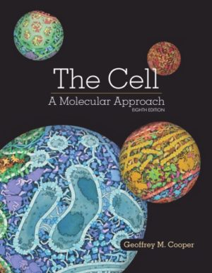 The Cell - A Molecular Approach (8th Edition) Format: PDF eTextbooks ISBN-13: 978-1605357072 ISBN-10: 1605357073 Delivery: Instant Download Authors: Geoffrey Cooper Publisher: Sinauer Associates