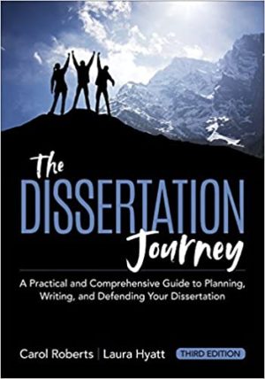 The Dissertation Journey - A Practical and Comprehensive Guide to Planning, Writing, and Defending Your Dissertation (Third Edition) Format: PDF eTextbooks ISBN-13: 978-1506373317 ISBN-10: 1506373313 Delivery: Instant Download Authors: Carol Roberts