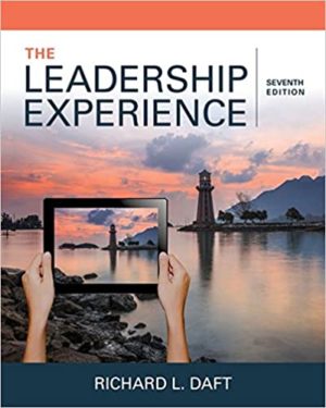 The Leadership Experience (7th Edition) Format: PDF eTextbooks ISBN-13: 978-1337102278 ISBN-10: 133710227X Delivery: Instant Download Authors: Richard L. Daft Publisher: Cengage Learning