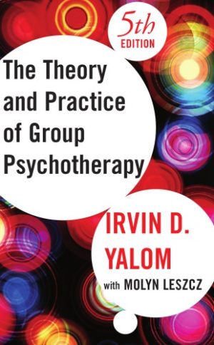 Theory and Practice of Group Psychotherapy (5th Edition) Format: PDF eTextbooks ISBN-13: 978-0465092840 ISBN-10: 0465092845 Delivery: Instant Download Authors: Leszcz, Molyn;Yalom, Irvin D Publisher: Basic Books