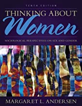 Thinking About Women - Sociological Perspectives on Sex and Gender (10th Edition) Format: PDF eTextbooks ISBN-13: 978-0205899678 ISBN-10: 0205899676 Delivery: Instant Download Authors: Margaret L. Andersen Publisher: Pearson