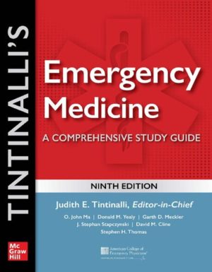 Tintinalli's Emergency Medicine - A Comprehensive Study Guide (9th Edition) Format: PDF eTextbooks ISBN-13: 978-1260019933 ISBN-10: 1260019934 Delivery: Instant Download Authors: Judith Tintinalli Publisher: McGraw-Hill Education