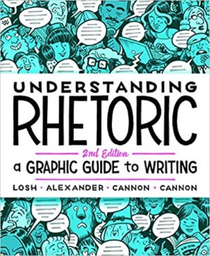 Understanding Rhetoric - A Graphic Guide to Writing (Second Edition) Format: PDF eTextbooks ISBN-13: 978-1319042134 ISBN-10: 1319042139 Delivery: Instant Download Authors: Elizabeth Losh Publisher: Bedford