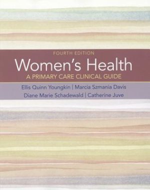 Women’s Health - A Primary Care Clinical Guide (4th Edition) Format: PDF eTextbooks ISBN-13: 978-0132576734 ISBN-10: 0132576732 Delivery: Instant Download Authors: Ellis Quinn Youngkin Publisher: Pearson