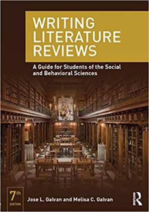 Writing Literature Reviews - A Guide for Students of the Social and Behavioral Sciences (7th Edition) Format: PDF eTextbooks ISBN-13: 978-0415315746 ISBN-10: 0415315743 Delivery: Instant Download Authors: Jose L. Galvan Publisher: Routledge