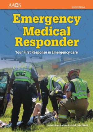 Emergency Medical Responder - Your First Response in Emergency Care (6th Edition) Format: PDF eTextbooks ISBN-13: 978-1284134186 ISBN-10: 1284134180 Delivery: Instant Download Authors: David Schottke Publisher: Jones & Bartlett