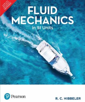 Fluid Mechanics In Si Units Format: PDF eTextbooks ISBN-13: 9789332587007 ISBN-10: 9332587000 Delivery: Instant Download Authors: R. C. Hibbeler Publisher: Pearson