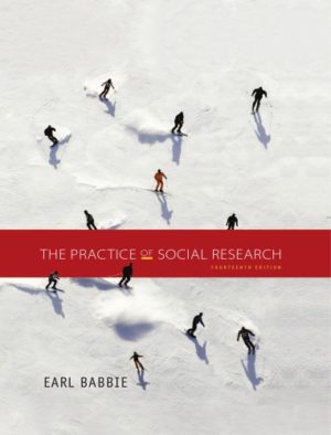 The Practice of Social Research (14th Edition) by Earl R. Babbie Format: PDF eTextbooks ISBN-13: 978-1305104945 ISBN-10: 1305104943 Delivery: Instant Download Authors: Cengage Publisher: Earl R. Babbie