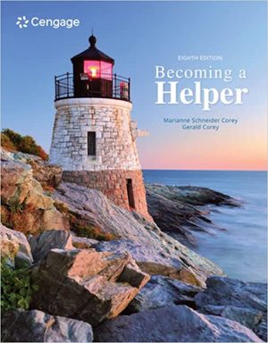 Becoming A Helper (8th Edition) Format: PDF eTextbooks ISBN-13: 978-0357366271 ISBN-10: 0357366271 Delivery: Instant Download Authors: Marianne Schneider Corey Publisher: Cengage