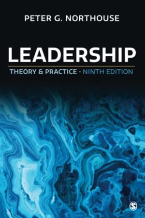 Leadership - Theory and Practice (Ninth Edition) Format: PDF eTextbooks ISBN-13: 978-1544397566 ISBN-10: 1544397569 Delivery: Instant Download Authors: Peter Northouse Publisher: SAGE