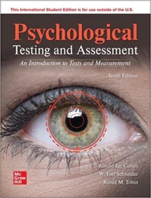 Psychological Testing and Assessment (10th Edition) Format: PDF eTextbooks ISBN-13: 978-1265799731 ISBN-10: 1265799733 Delivery: Instant Download Authors: Tobin Renee Publisher: McGraw-Hill