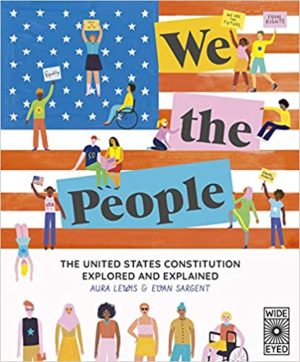 We The People - The United States Constitution Explored and Explained Format: PDF eTextbooks ISBN-13: 978-0711254046 ISBN-10: 0711254044 Delivery: Instant Download Authors: Aura Lewis Publisher: Wide Eyed