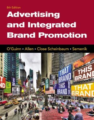 Advertising and Integrated Brand Promotion (8th Edition) Format: PDF eTextbooks ISBN-13: 978-1337110211 ISBN-10: 1337110213 Delivery: Instant Download Authors: Thomas O'Guinn Publisher: Cengage