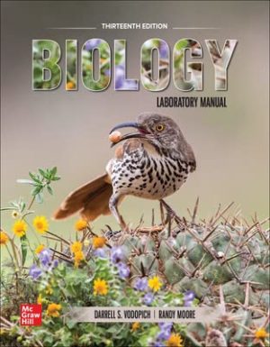 ISE Biology Laboratory Manual (13th Edition) Format: PDF eTextbooks ISBN-13: 978-1265136734 ISBN-10: 1265136734 Delivery: Instant Download Authors: Darrell S. Vodopich Publisher: McGraw Hill