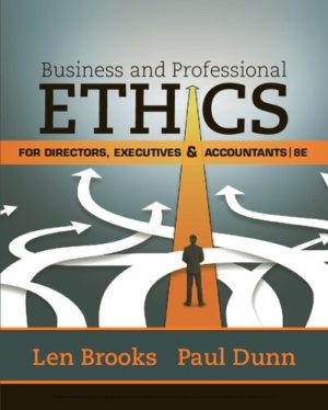 Business & Professional Ethics for Directors, Executives & Accountants (8th Edition) Format: PDF eTextbooks ISBN-13: 978-1305971455 ISBN-10: 9781305971455 Delivery: Instant Download Authors: Leonard J. Brooks  Publisher: Cengage