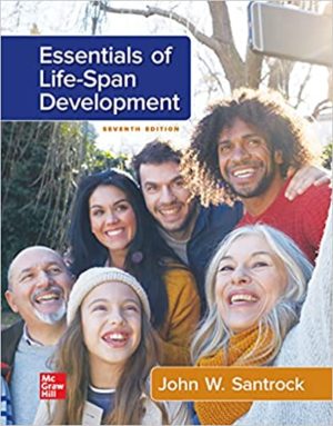 Essentials of Life-Span Development (7th Edition) Format: PDF eTextbooks ISBN-13: 978-1265359843 ISBN-10: 1265359849 Delivery: Instant Download Authors: John W. Santrock Publisher: McGraw