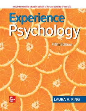 Experience Psychology (5th Edition) by Laura A. King Format: PDF eTextbooks ISBN-13: 978-1260714593 ISBN-10: 1260714594 Delivery: Instant Download Authors: Laura A. King Publisher: McGraw Hill