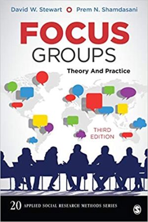 Focus Groups - Theory and Practice (Applied Social Research Methods) (3rd Edition) Format: PDF eTextbooks ISBN-13: 978-1452270982 ISBN-10: 1452270988 Delivery: Instant Download Authors: David W. Stewart Publisher:  SAGE