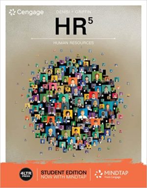 HR (5th Edition) by Angelo DeNisi Format: PDF eTextbooks ISBN-13: 978-0357048184 ISBN-10: 0357048180 Delivery: Instant Download Authors: Angelo DeNisi Publisher: Cengage