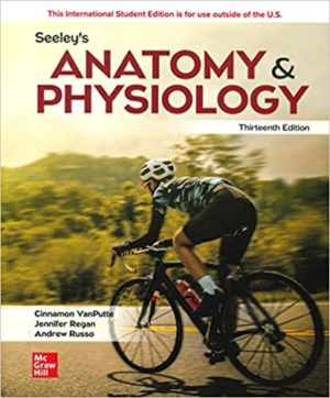 ISE Seeley's Anatomy & Physiology (13th ISE Edition) Format: PDF eTextbooks ISBN-13: 978-1265129583 ISBN-10: 1265129584 Delivery: Instant Download Authors: Cinnamon VanPutte Publisher: McGraw Hill