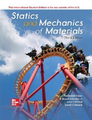 ISE Statics and Mechanics of Materials (3rd Edition) Format: PDF eTextbooks ISBN-13: 978-1260570984 ISBN-10: 1260570983 Delivery: Instant Download Authors: Ferdinand P. Beer Publisher: McGraw-Hill