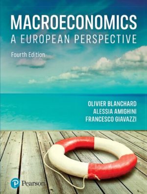 Macroeconomics - A European Perspective Format: PDF eTextbooks ISBN-13: 978-1292360898 ISBN-10: 1292360895 Delivery: Instant Download Authors: Olivier Blanchard Publisher: Pearson