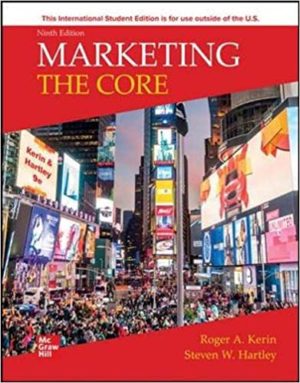 Marketing - The Core (9th Edition) Format: PDF eTextbooks ISBN-13: 978-1260729184 ISBN-10: 1260729184 Delivery: Instant Download Authors: Roger Kerin Publisher: McGraw Hill