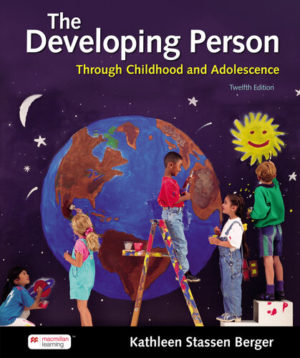 The Developing Person Through Childhood and Adolescence (Twelfth Edition) Format: PDF eTextbooks ISBN-13: 978-1319352509 ISBN-10: 1319352502 Delivery: Instant Download Authors: Kathleen Stassen Berger Publisher: Worth Publishers