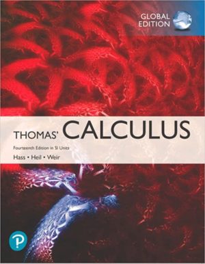 Thomas' Calculus in SI Units (14th Edition) Format: PDF eTextbooks ISBN-13: 978-1292253220 ISBN-10: 1292253223 Delivery: Instant Download Authors: Joel R. Hass Publisher: Pearson