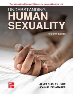 Understanding Human Sexuality (14th Edition) Format: PDF eTextbooks ISBN-13: 978-1260547931 ISBN-10: 1260547930 Delivery: Instant Download Authors: Janet Hyde Publisher: McGraw-Hill