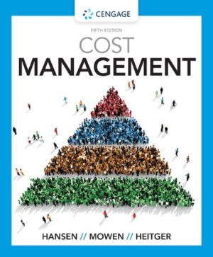 Cost Management (5th Edition) by Don R. Hansen Format: PDF eTextbooks ISBN-13: 978-0357141090 ISBN-10: 0357141091 Delivery: Instant Download Authors: Don R. Hansen Publisher: Cengage