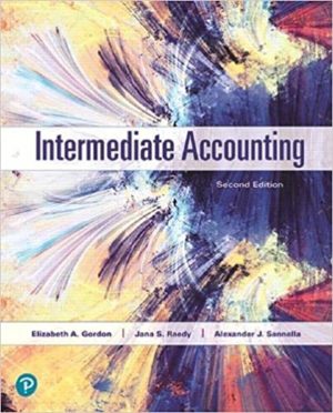 Intermediate Accounting (2nd Edition) by Elizabeth Gordon Format: PDF eTextbooks ISBN-13: 978-0134730370 ISBN-10: 0134730372 Delivery: Instant Download Authors: Elizabeth Gordon Publisher: Pearson