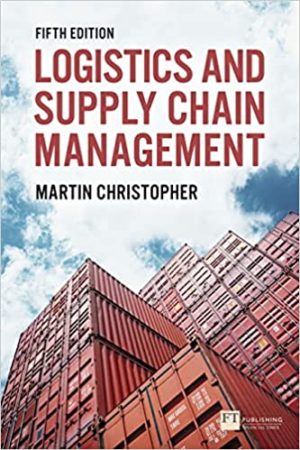 Logistics and Supply Chain Management by Martin Christopher (5th Edition) Format: PDF eTextbooks ISBN-13: 978-1292083797 ISBN-10: 1292083794 Delivery: Instant Download Authors: Martin Christopher Publisher: FT Publishing