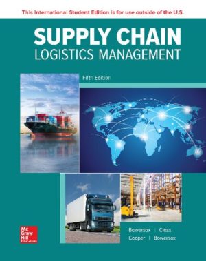 Logistics and Supply Chain Management (5th Edition) by Donald Bowersox Format: PDF eTextbooks ISBN-13: 978-1260547825 ISBN-10: 1260547825 Delivery: Instant Download Authors: Donald Bowersox Publisher: McGraw-Hill