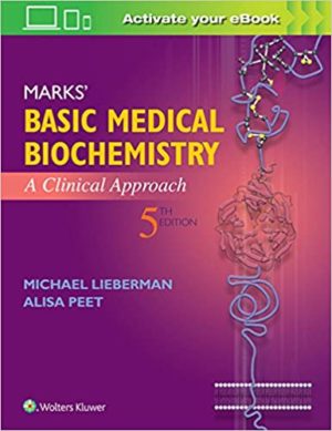 Marks' Basic Medical Biochemistry - A Clinical Approach (5th Edition) Format: PDF eTextbooks ISBN-13: 978-1496324818 ISBN-10: 9781496324818 Delivery: Instant Download Authors: Michael Lieberman Publisher: LWW