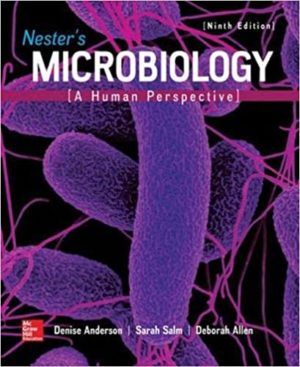 Nester's Microbiology - A Human Perspective (9th Edition) Format: PDF eTextbooks ISBN-13: 978-1260092219 ISBN-10: 9781260092219 Delivery: Instant Download Authors: Denise G. Anderson Lecturer Publisher: McGraw-Hill