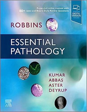 Robbins Essential Pathology (1st Edition) Format: PDF eTextbooks ISBN-13: 978-0323640251 ISBN-10: 0323640257 Delivery: Instant Download Authors:  Vinay Kumar MBBS MD FRCPath Publisher: Elsevier