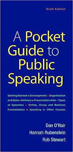 A Pocket Guide to Public Speaking (Sixth Edition) Format: PDF eTextbooks ISBN-13: 978-1319102784 ISBN-10: 1319102786 Delivery: Instant Download Authors: Dan O'Hair Publisher: Bedford/St. Martin's