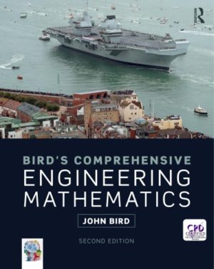 Bird’s Comprehensive Engineering Mathematics (2nd Edition) by John Bird Format: PDF eTextbooks ISBN-13: 978-0815378143 ISBN-10: B07DW8L2C1 Delivery: Instant Download Authors: John Bird Publisher: Routledge