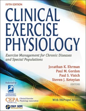 Clinical Exercise Physiology - Exercise Management for Chronic Diseases and Special Populations (5th Edition) Format: PDF eTextbooks ISBN-13: 978-1718200449 ISBN-10: 1718200447 Delivery: Instant Download Authors: Jonathan K Ehrman Publisher: Human Kinetics
