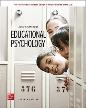 Educational Psychology (7th Edition) by John W. Santrock Format: PDF eTextbooks ISBN-13: 978-1260571301 ISBN-10: 1260571300 Delivery: Instant Download Authors: John W. Santrock  Publisher: Mc-Graw