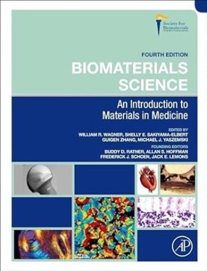 Biomaterials Science - An Introduction to Materials in Medicine (4th Edition) Format: PDF eTextbooks ISBN-13: 978-0128161371 ISBN-10: 012816137X Delivery: Instant Download Authors: William R Wagner Publisher: Academic Press
