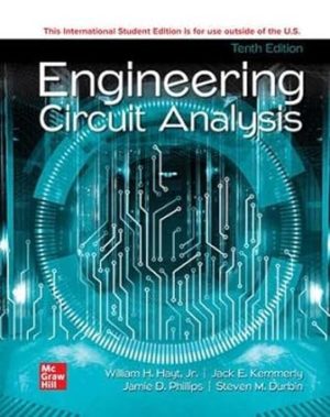 ISE Engineering Circuit Analysis (10th Edition) Format: Epub eTextbooks ISBN-13: 9781266262494 ISBN-10: 1266262490 Delivery: Instant Download Authors: William H. Hayt  Publisher: McGraw Hill