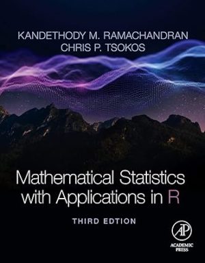 Mathematical Statistics with Applications in R (3rd Edition) Format: PDF eTextbooks ISBN-13: 978-0128178157 ISBN-10: 0128178159 Delivery: Instant Download Authors: Kandethody M. Ramachandran Publisher: Academic Press