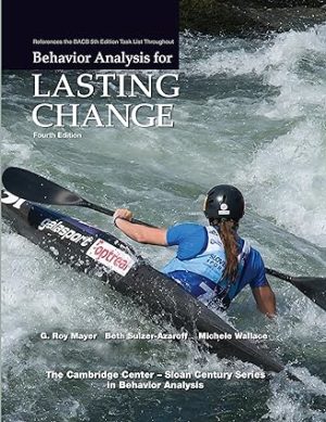 Behavior Analysis for Lasting Change (4th Edition) Format: PDF eTextbooks ISBN-13: 978-1597380850 ISBN-10: 1597380857 Delivery: Instant Download Authors: G. Roy Mayer  Publisher: Sloan