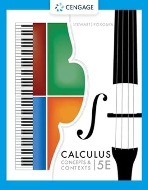 Calculus - Concepts and Contexts (5th Edition) Format: PDF eTextbooks ISBN-13: 978-0357632499 ISBN-10: 0357632494 Delivery: Instant Download Authors: James Stewart  Publisher: Cengage