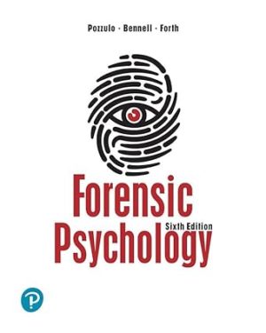 Forensic Psychology (6th Edition) by Joanna Pozzulo Format: PDF eTextbooks ISBN-13: 9780135749937 ISBN-10: 9780135749944 Delivery: Instant Download Authors: Joanna Pozzulo  Publisher: Pearson