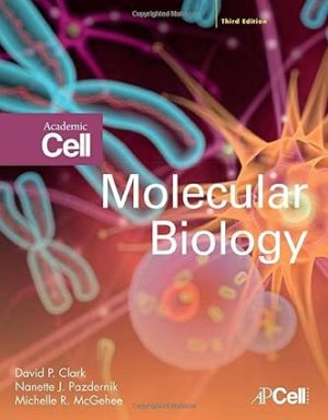 Molecular Biology (3rd Edition) Format: PDF eTextbooks ISBN-13: 978-0128132883 ISBN-10: 0128132884 Delivery: Instant Download Authors: David P. Clark Publisher: Academic Cell