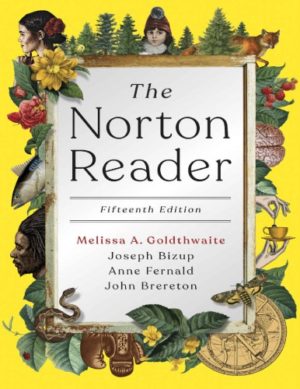 The Norton Reader (Fifteenth Edition) Format: PDF eTextbooks ISBN-13: 978-0393420524 ISBN-10: 0393420523 Delivery: Instant Download Authors: Melissa Goldthwaite Publisher:  W. W. Norton