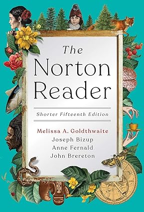 The Norton Reader (Shorter Fifteenth Edition) Format: PDF eTextbooks ISBN-13: 978-0393420531 ISBN-10: 0393420531 Delivery: Instant Download Authors: Melissa Goldthwaite  Publisher: W. W. Norton